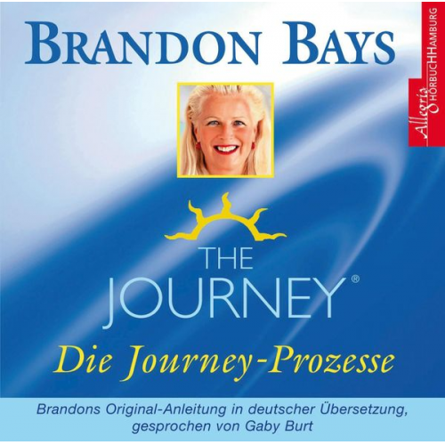 Brandon Bays - The Journey - Die Journey-Prozesse, 2 Audio-CDs