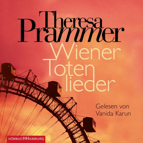 Theresa Prammer - Wiener Totenlieder (Ein Carlotta-Fiore-Krimi 1)