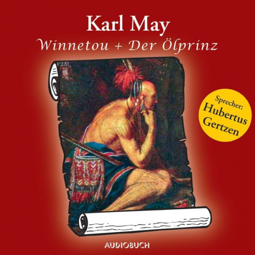 Karl May - Winnetou und Der Ölprinz