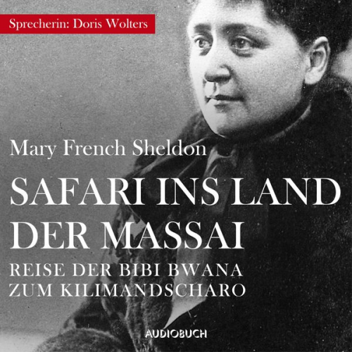 Mary French Sheldon - Safari ins Land der Massai