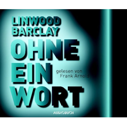 Linwood Barclay - Ohne ein Wort