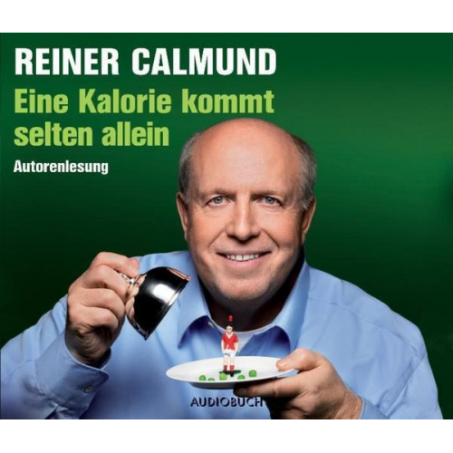 Reiner Calmund - Eine Kalorie kommt selten allein