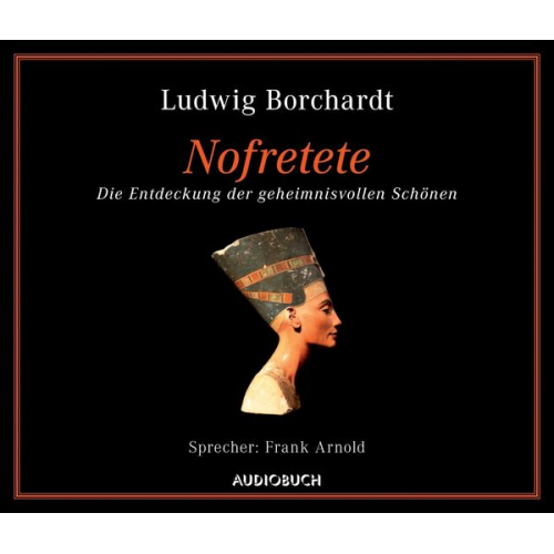 Ludwig Borchardt - Nofretete