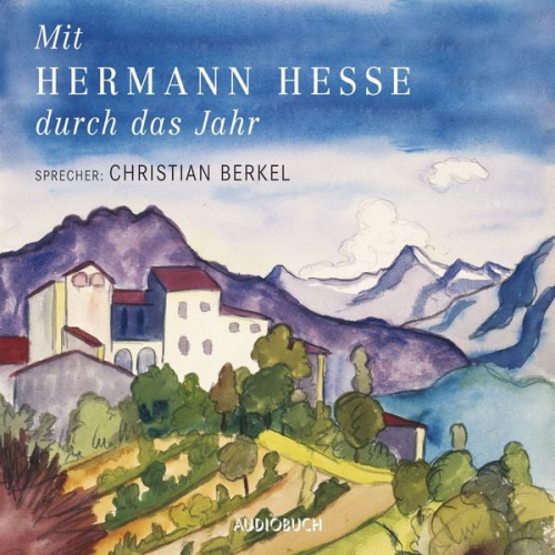 Hermann Hesse - Mit Hermann Hesse durch das Jahr