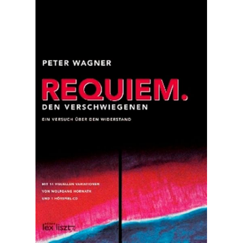 Peter Wagner - Requiem. Den Verschwiegenen