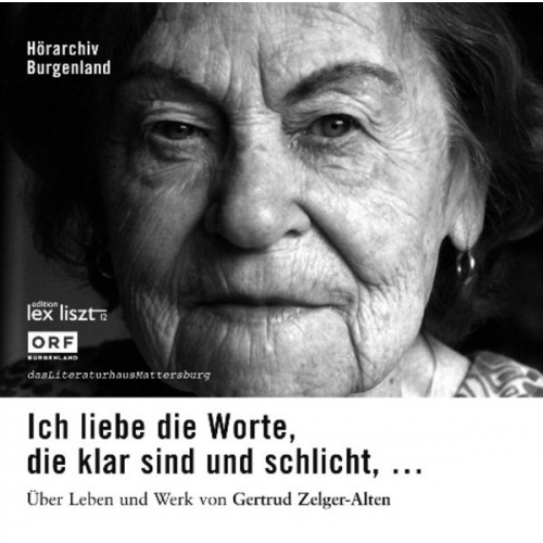 Gertrud Zelger-Alten - "Ich liebe die Worte, die klar sind und schlicht ..."