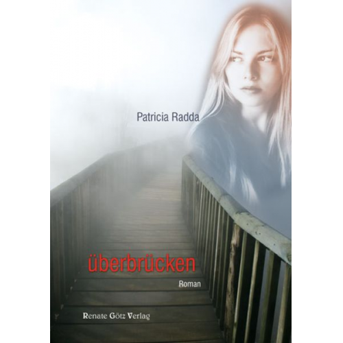 Patricia Radda - Überbrücken