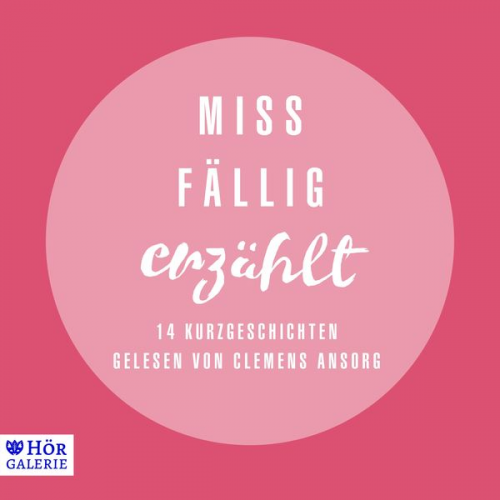 Dagmar Sulzenbacher - Miss Fällig erzählt