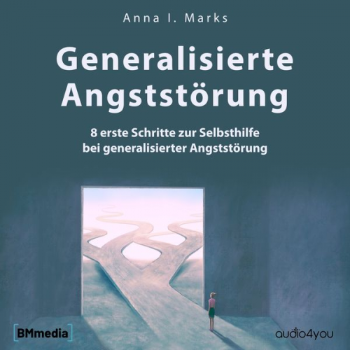 Anna Ina Marks - Generalisierte Angststörung