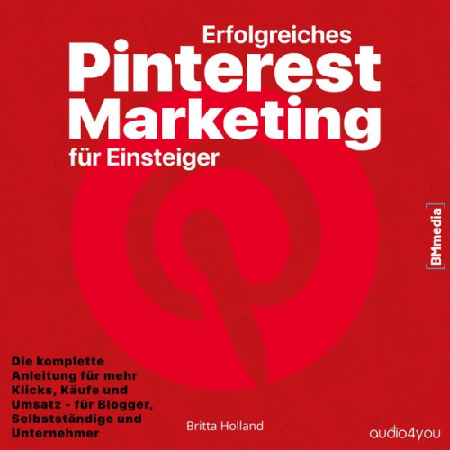 Britta Holland - Erfolgreiches Pinterest Marketing für Einsteiger