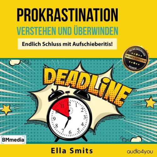 Ella Smits - Prokrastination verstehen und überwinden