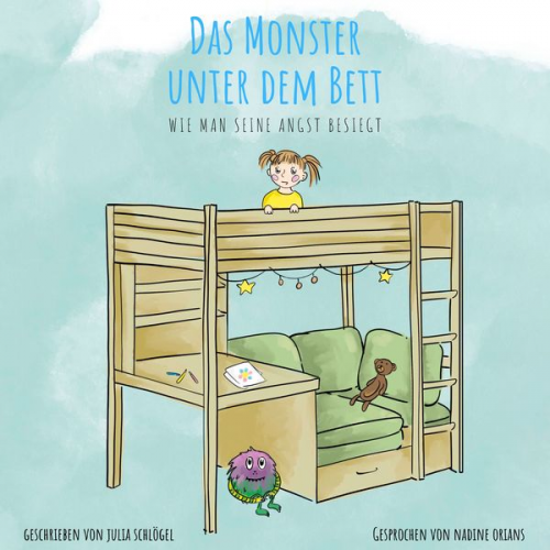 Julia Schlögel - Das Monster unter dem Bett