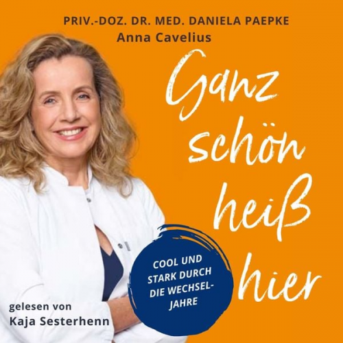 Priv.-Doz. med. Daniela Paepke Anna Cavelius - Ganz schön heiß hier