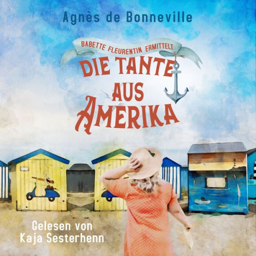 Agnès de Bonneville - Die Tante aus Amerika