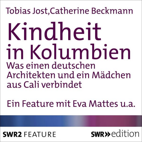 Catherine Beckmann Tobias Jost - Kindheit in Kolumbien