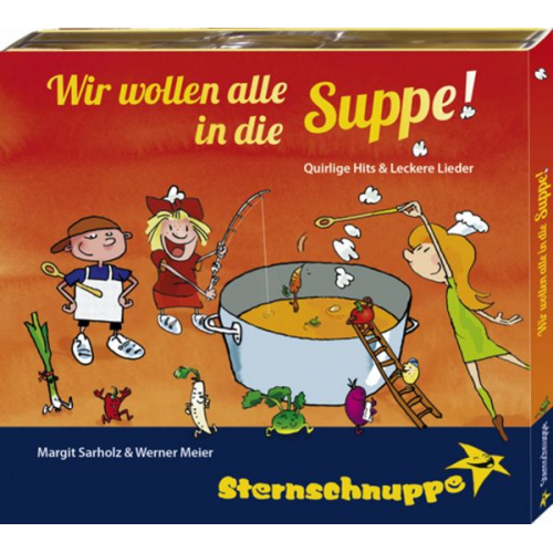 Sternschnuppe: Sarholz & Meier - Wir wollen alle in die Suppe!