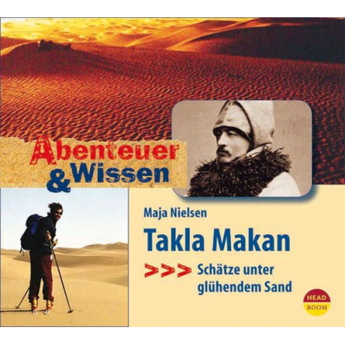 Maja Nielsen - Abenteuer & Wissen: Takla Makan