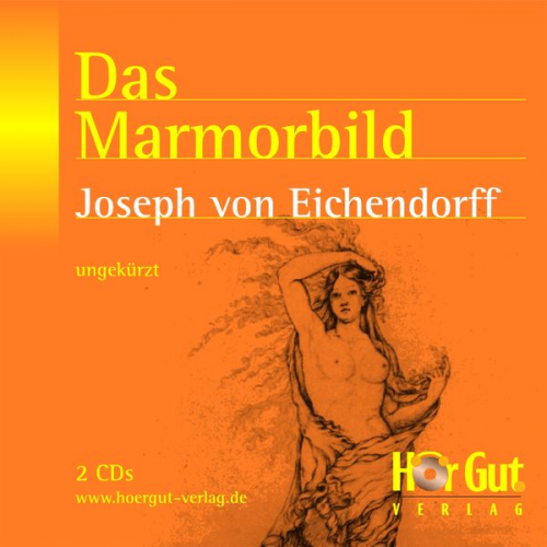 Josef Freiherr Eichendorff - Das Marmorbild