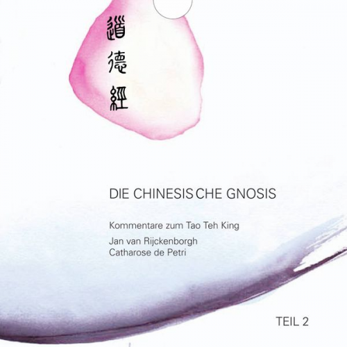 Jan van Rijckenborgh - Die chinesische Gnosis: Teil 2