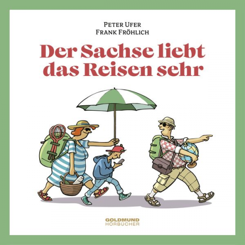 Peter Ufer - Der Sachse liebt das Reisen sehr