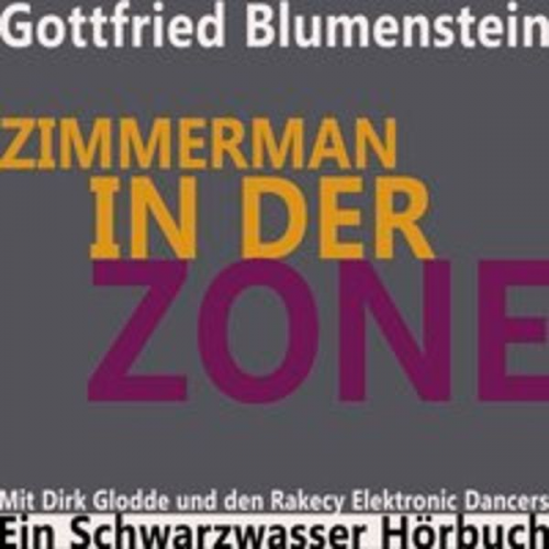 Gottfried Blumenstein - Zimmerman in der Zone