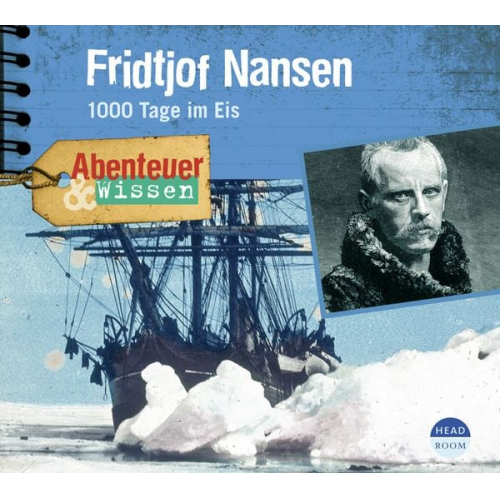 Daniela Wakonigg - Abenteuer & Wissen: Fridtjof Nansen