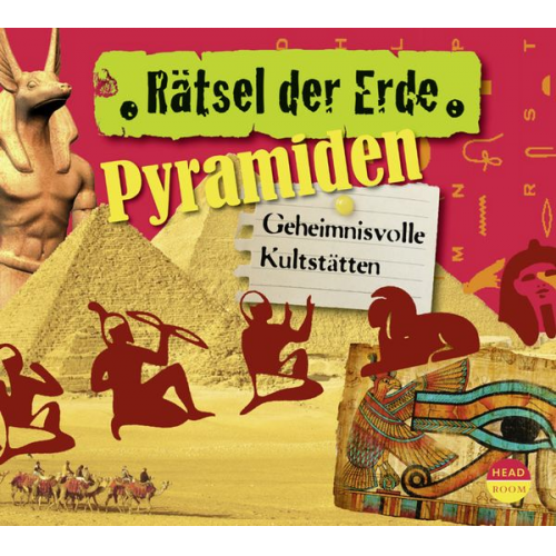 Daniela Wakonigg - Rätsel der Erde: Pyramiden