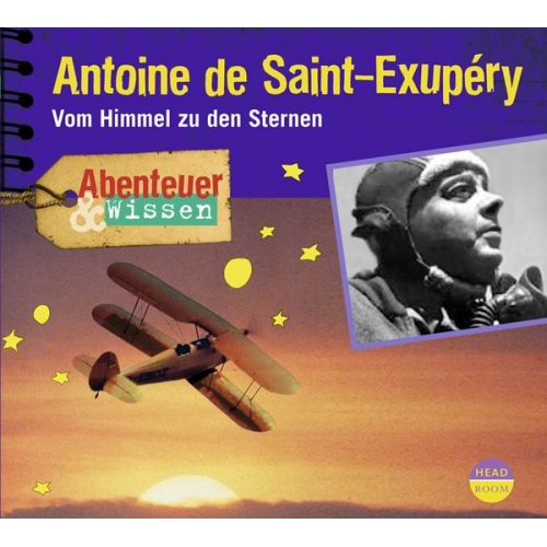 Robert Steudtner - Abenteuer & Wissen: Antoine de Saint-Exupéry