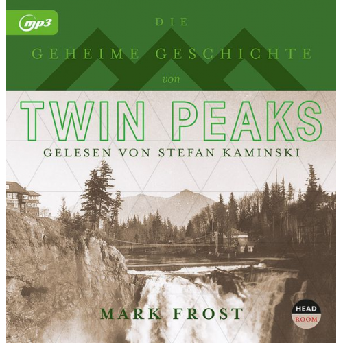 Mark Frost - Die geheime Geschichte von Twin Peaks