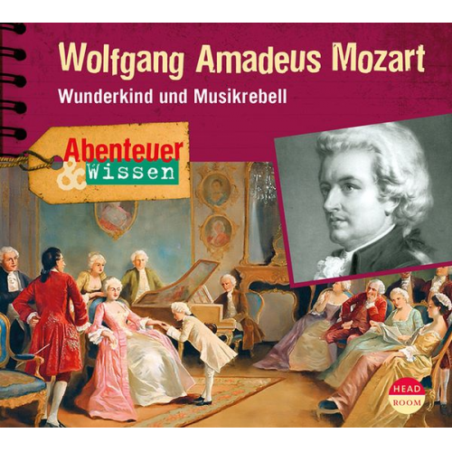 Ute Welteroth - Abenteuer & Wissen: Wolfgang Amadeus Mozart