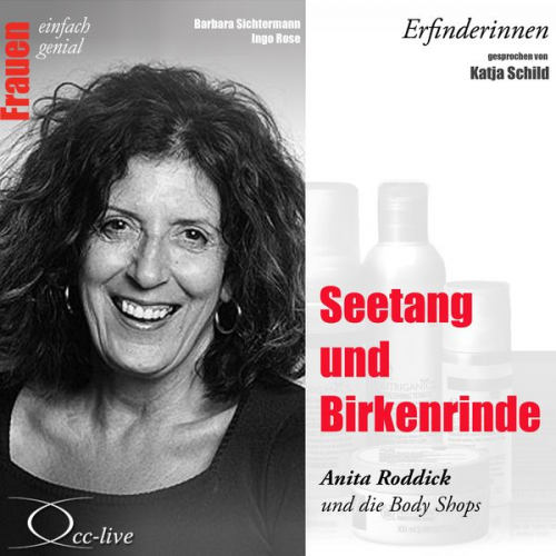 Barbara Sichtermann Ingo Rose - Seetang und Birkenrinde - Anita Roddick und die Body Shops