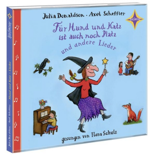 Julia Donaldson Axel Scheffler - Für Hund und Katz ist auch noch Platz und andere Lieder