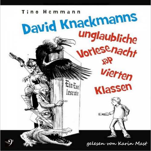 Tino Hemmann - David Knackmanns unglaubliche Vorlesenacht der vierten Klassen