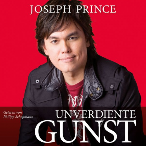 Joseph Prince - Unverdiente Gunst