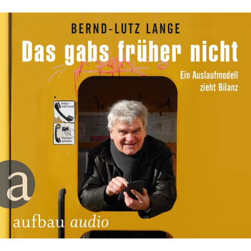 Bernd-Lutz Lange - Das gabs früher nicht