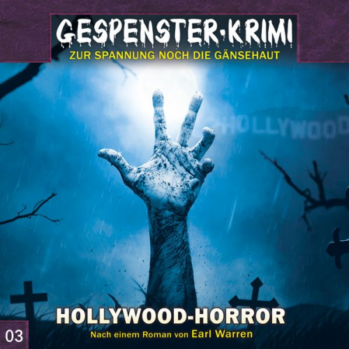 Earl Warren Markus Topf - Gespenster-Krimi 3: Hollywood-Horror