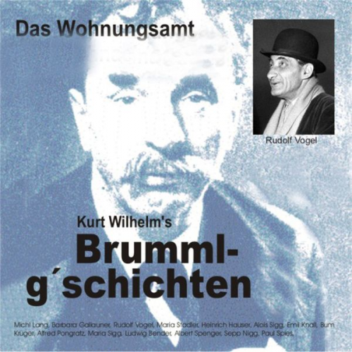 Wilhelm Kurt - Brummlg'schichten  "Das Wohnungsamt"