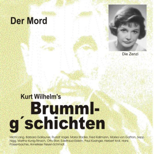 Wilhelm Kurt - Brummlg'schichten  Der Mord