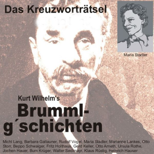 Wilhelm Kurt - Brummlg'schichten  Das Kreuzworträtsel