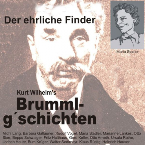 Wilhelm Kurt - Brummlg'schichten  Der ehrliche Finder