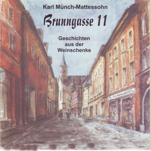 Karl Münch-Mattessohn - Brunngasse 11