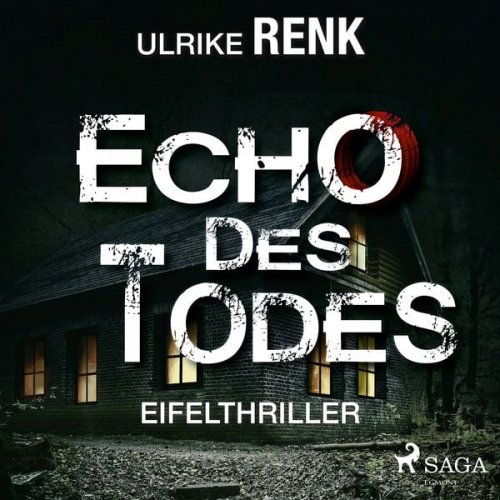 Ulrike Renk - Echo des Todes - Eifelthriller