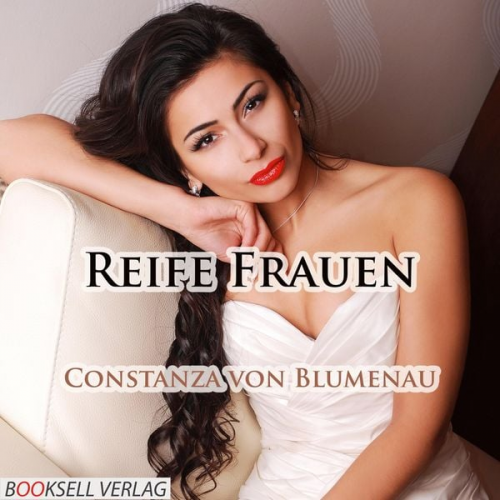 Constanza Blumenau - Reife Frauen