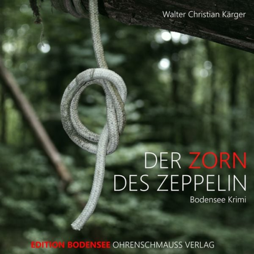 Walter Christian Kärger - Der Zorn des Zeppelin