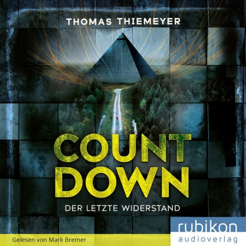 Thomas Thiemeyer - Countdown. Der letzte Widerstand