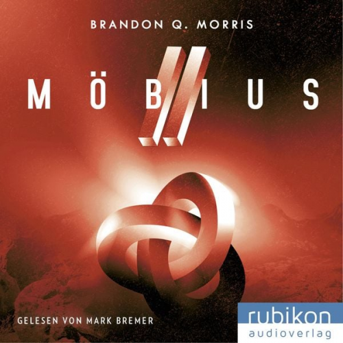 Brandon Q. Morris - Möbius (2): Das zeitlose Artefakt