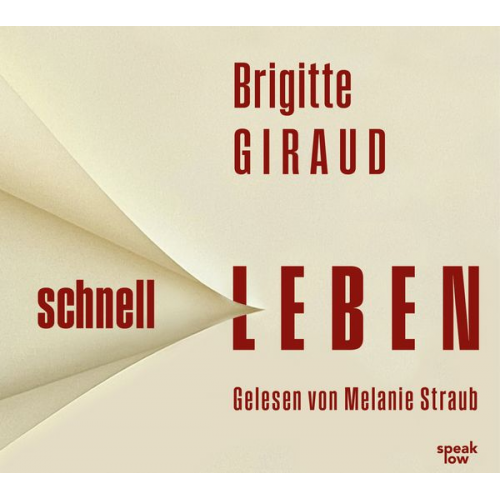 Brigitte Giraud - Schnell leben