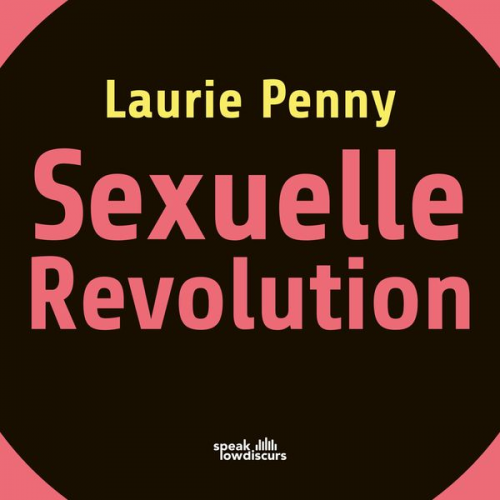 Laurie Penny - Sexuelle Revolution