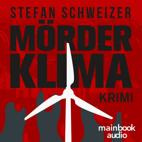 Stefan Schweizer - Mörderklima