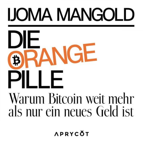 Ijoma Mangold - Die orange Pille